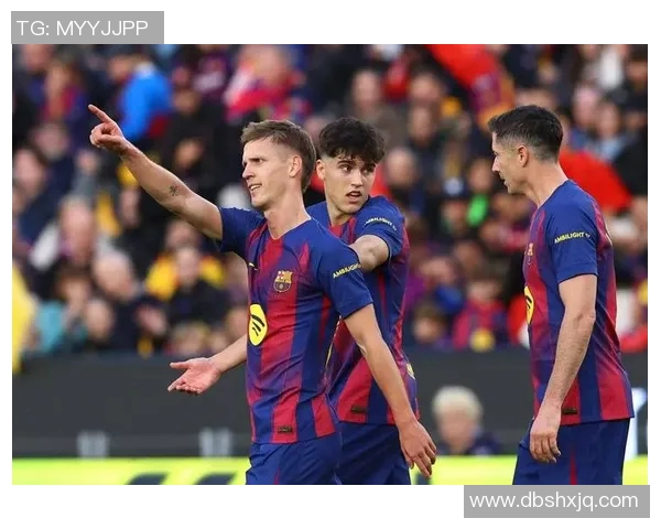 巴萨迎战皇家贝里斯期待重返胜利轨道全力争取三分提升联赛排名